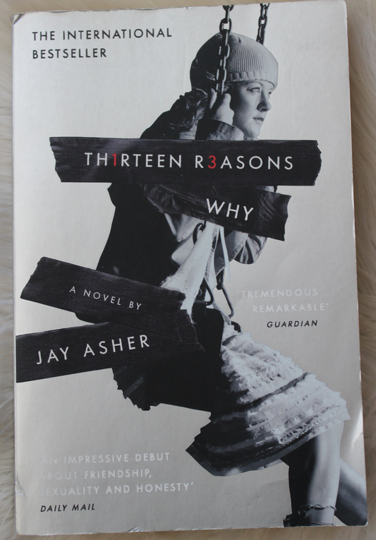 Thirteen Reasons Why - Jay Asher