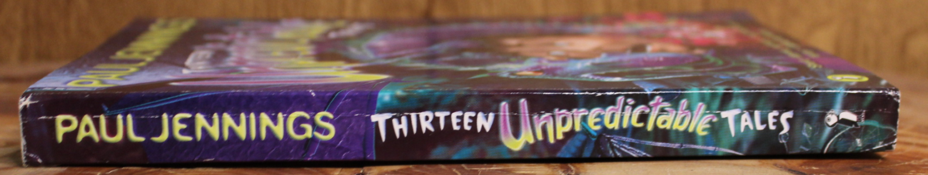Thirteen Unpredictable tales - Paul Jennings