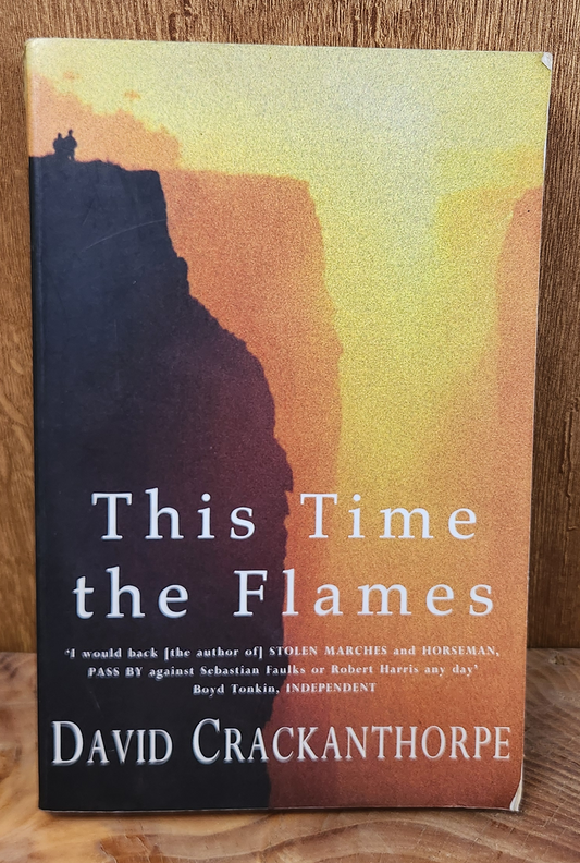 This time the flames - David Crackanthorpe
