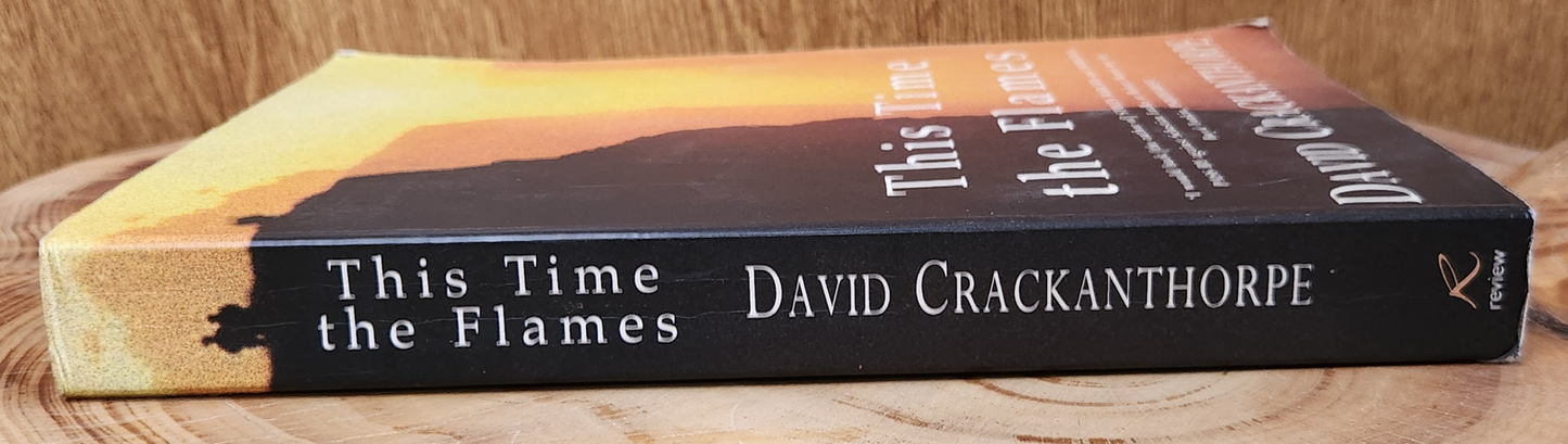 This time the flames - David Crackanthorpe
