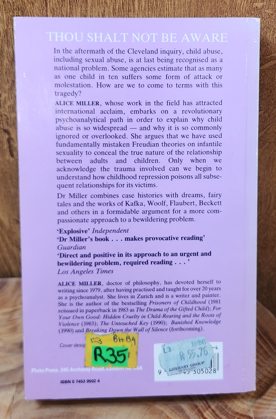 Thou Shalt Not Be Aware - Alice Miller