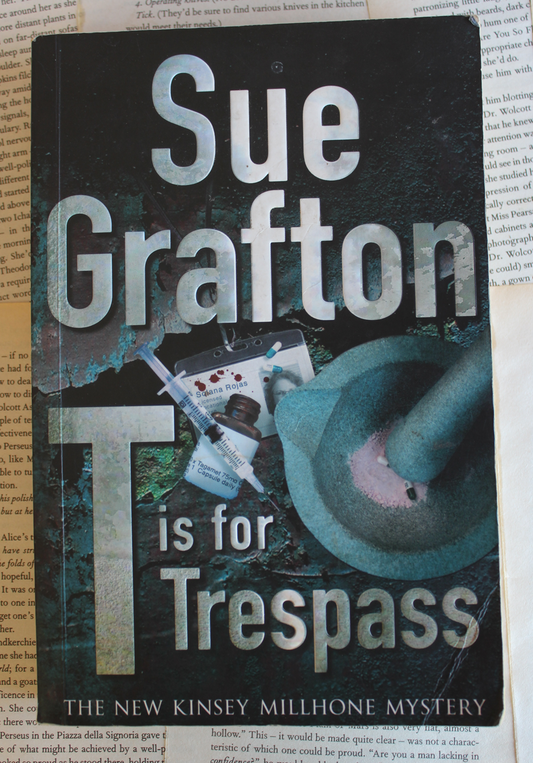 T is for Trespass - Sue Grafton