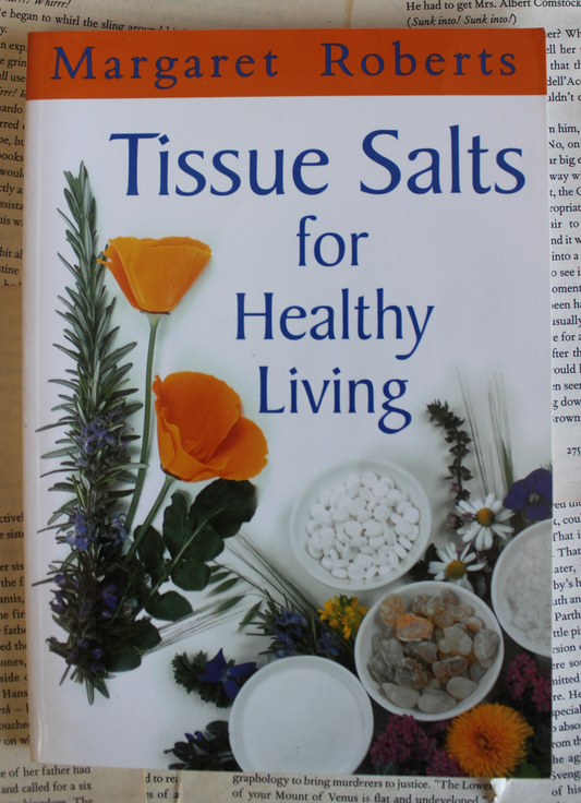 Tissue salts for healthy living - Margaret Roberts