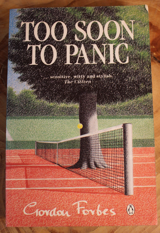 Too soon to panic - Gordon Forbes