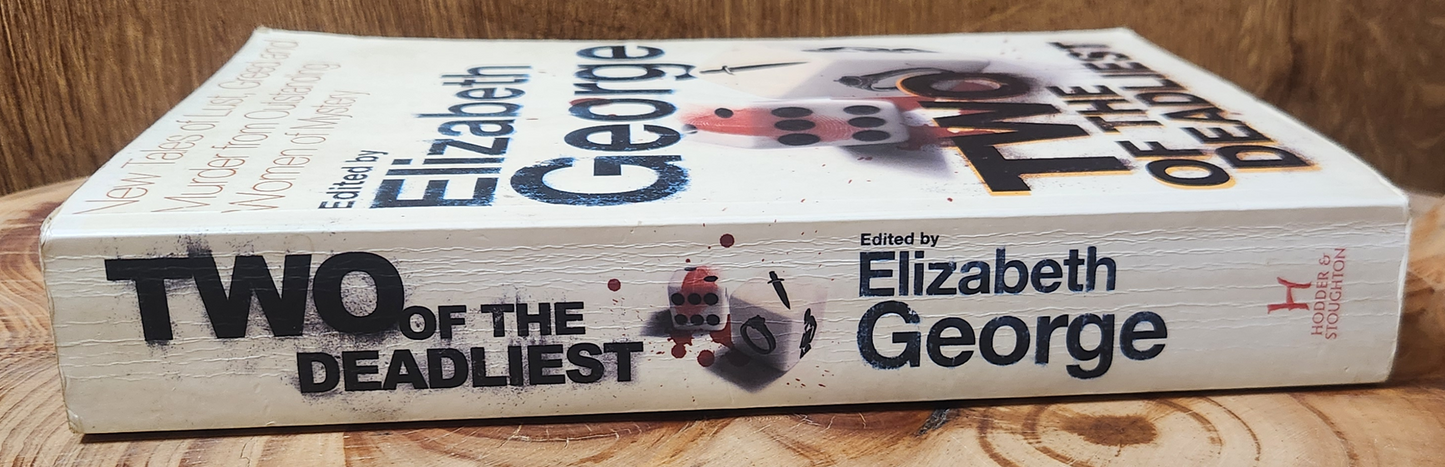 Two of the Deadliest edited by Elizabeth George
