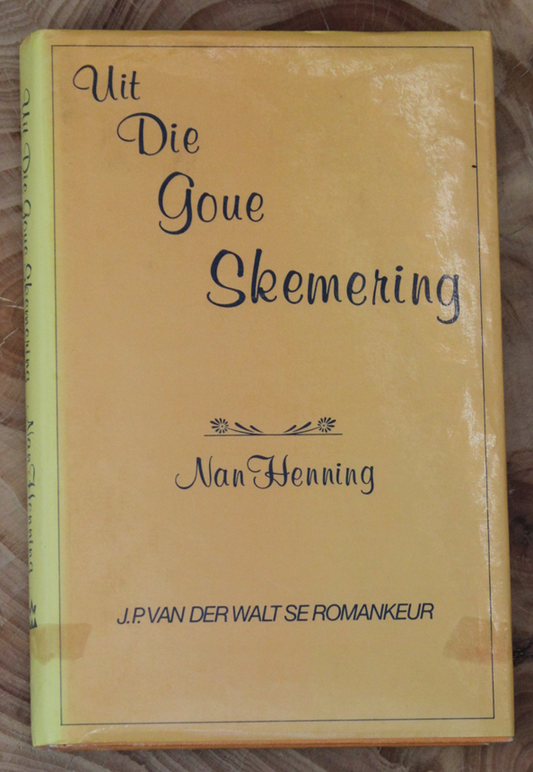 Uit Die Goue Skemering - Nan Henning