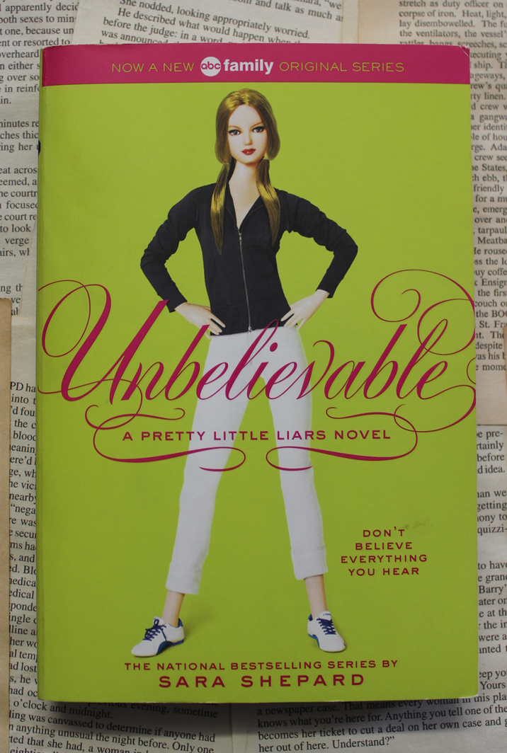 Unbelievable - Sara Shepard