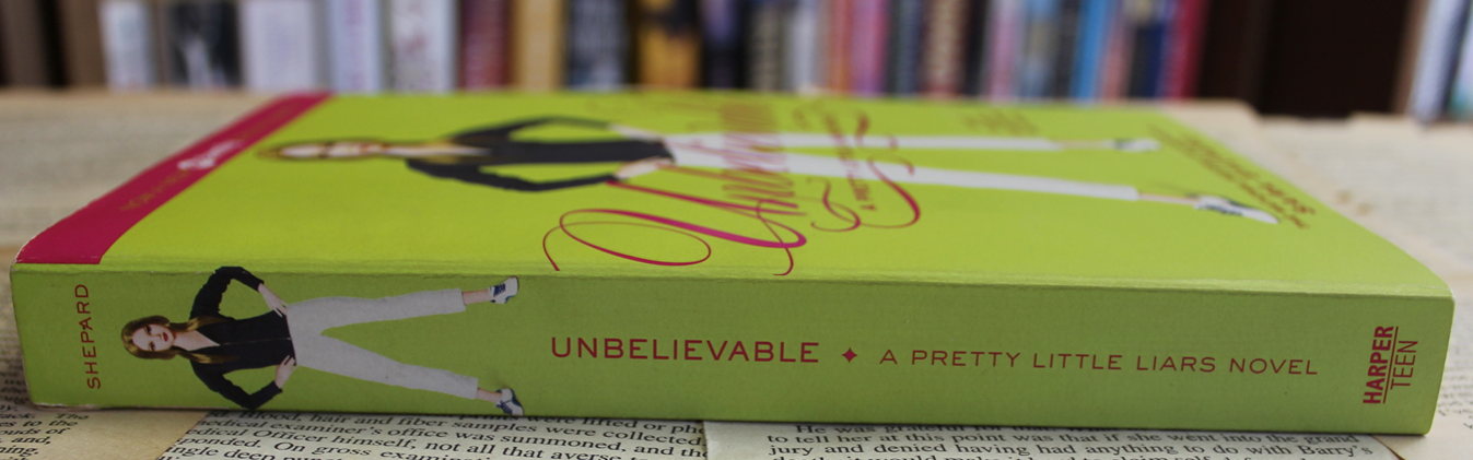 Unbelievable - Sara Shepard