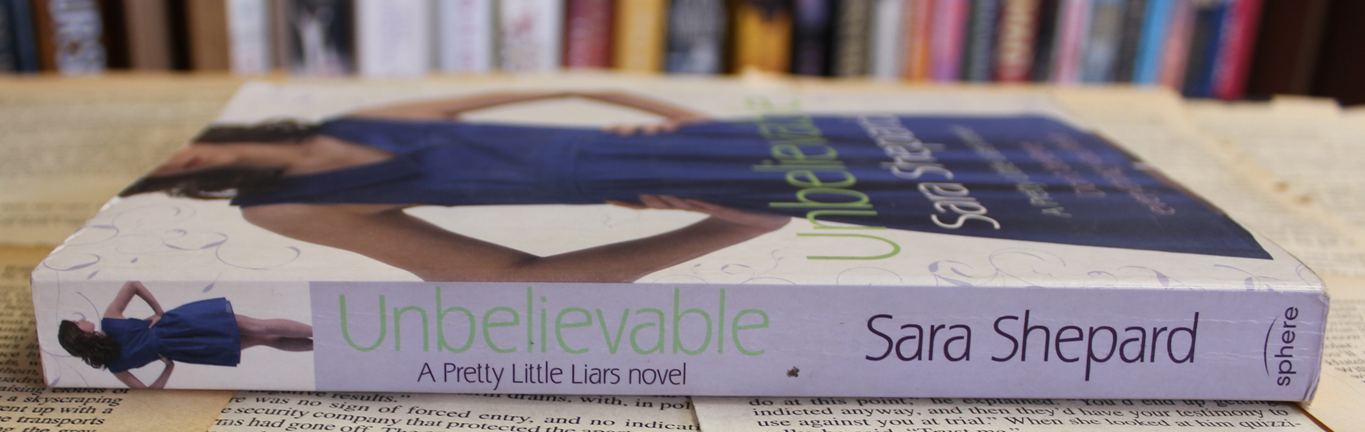 Unbelievable - Sara Shepard