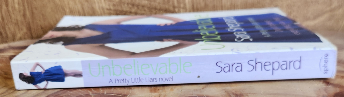 Unbelievable - Sara Shepard