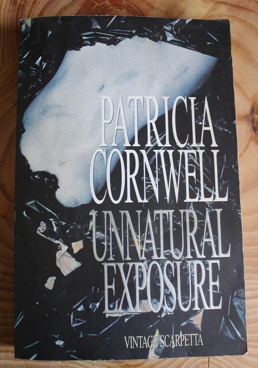 Unnatural Exposure - Patricia Cornwell