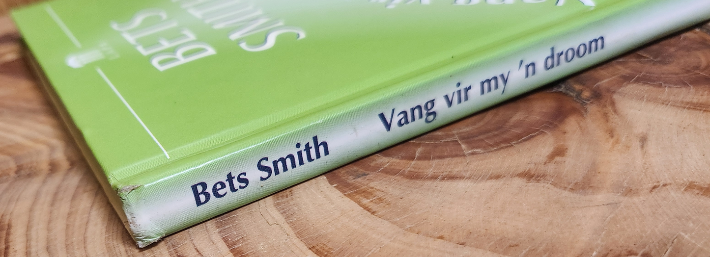 Vang vir my 'n droom - Bets Smith