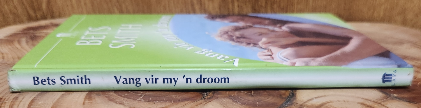 Vang vir my 'n droom - Bets Smith