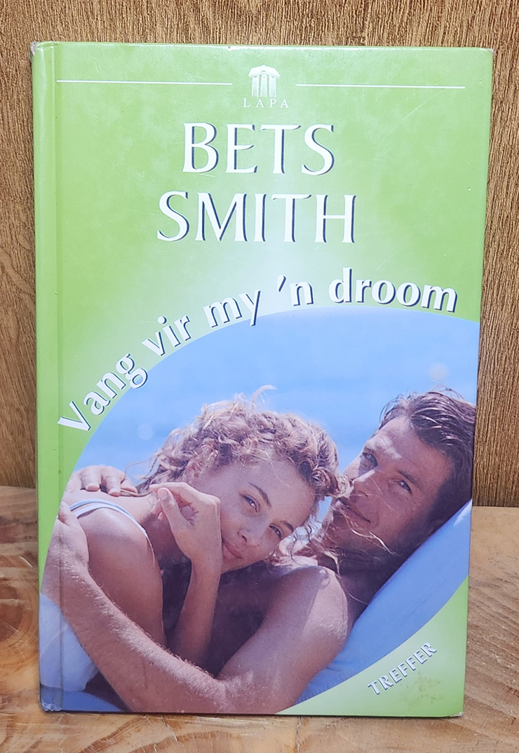 Vang vir my 'n droom - Bets Smith