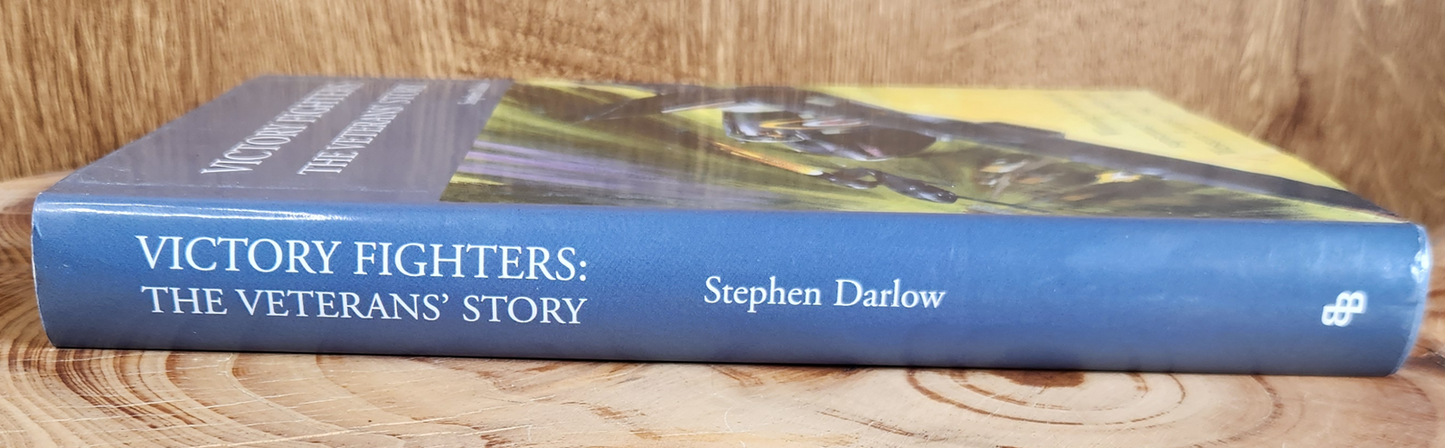 Victory Fighters: The Veteran's Story - Stephen Darlow