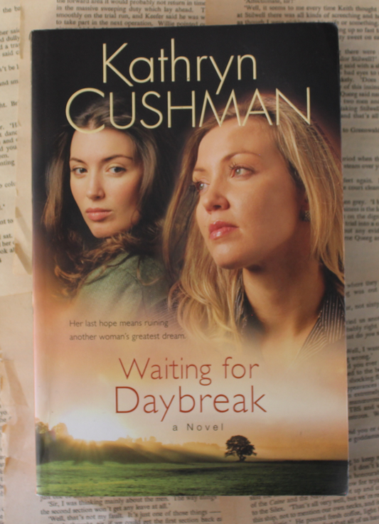 Waiting for daybreak - Kathryn Cushman