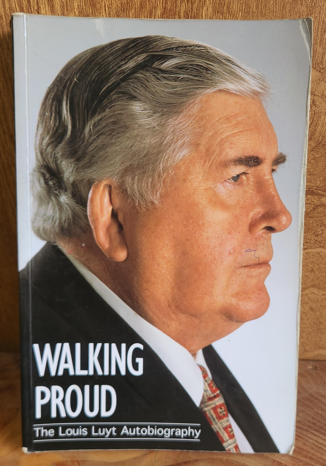 Walking Proud - The Louis Luyt Autobiography