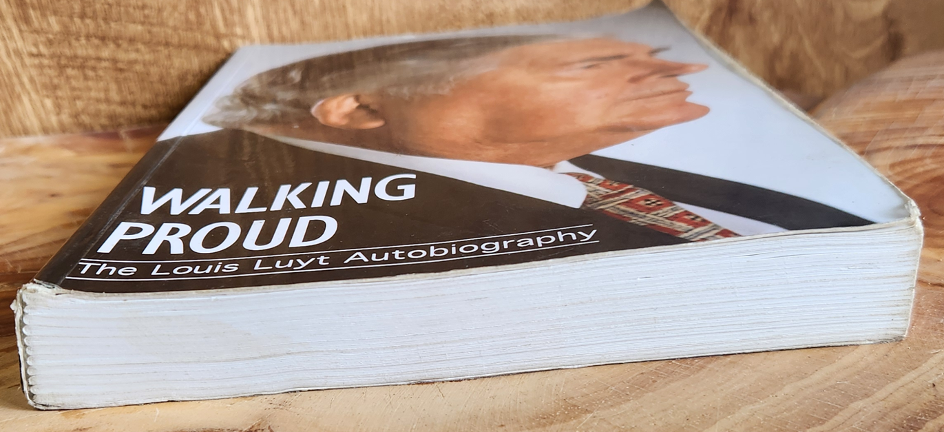 Walking Proud - The Louis Luyt Autobiography