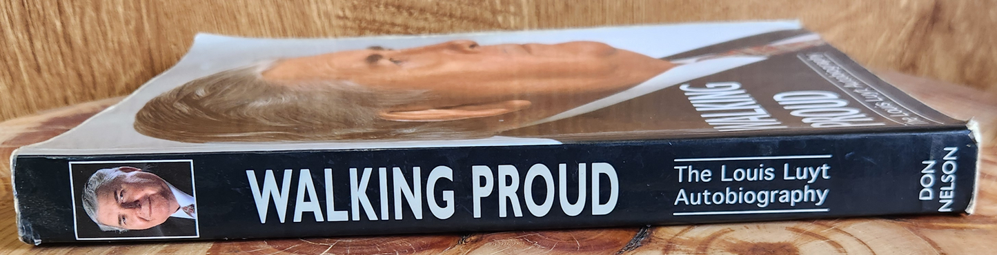 Walking Proud - The Louis Luyt Autobiography