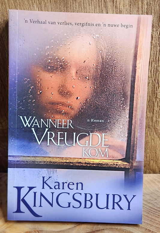 Wanneer vreugde kom - Karen Kingsbury