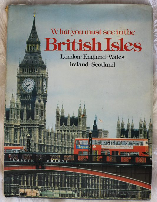 What you must see in the British Isles