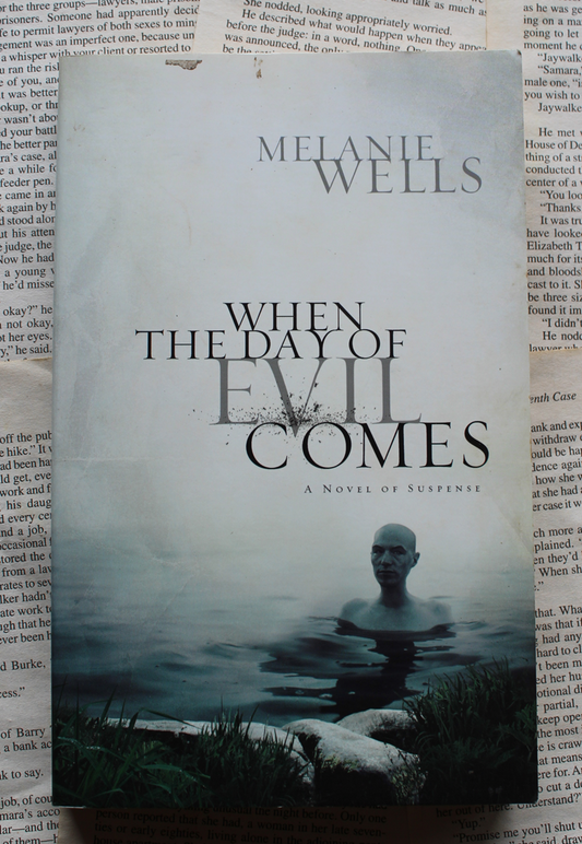 When the day of evil comes - Melanie Wells