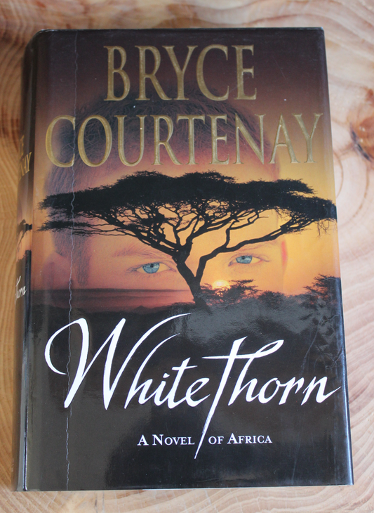 Whitethorn - Bryce Courtenay