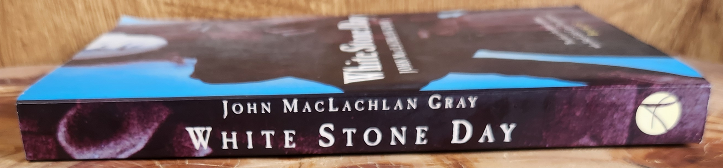 White Stone Day - John MacLachlan Gray