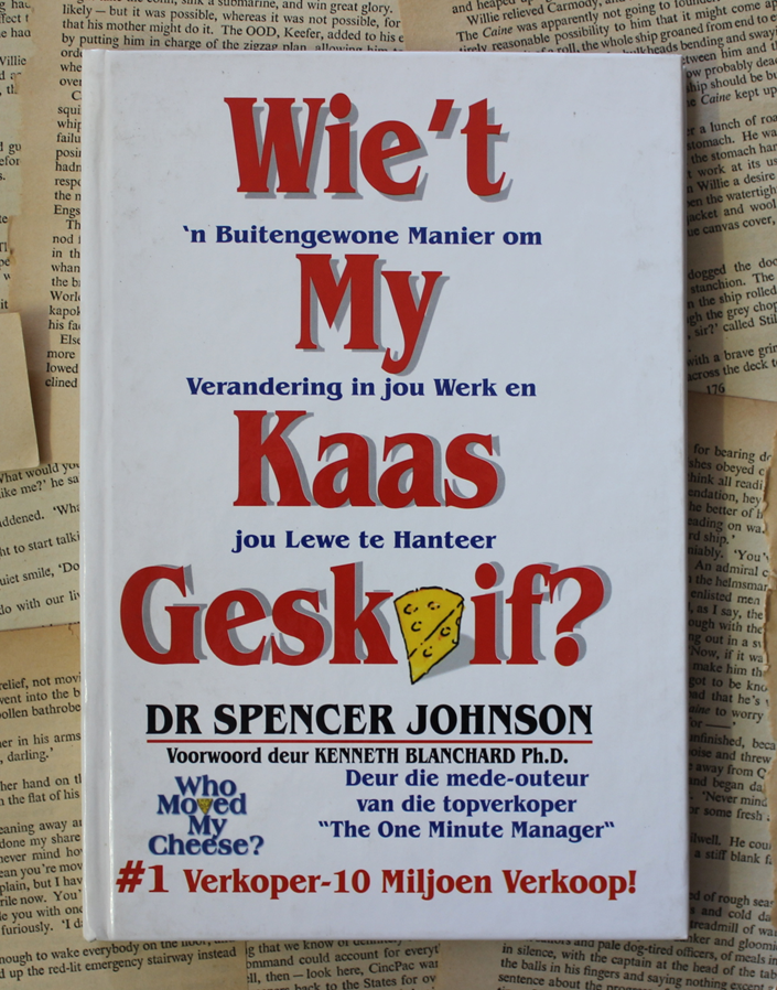 Wie't my kaas geskuif - Dr Spencer Johnson