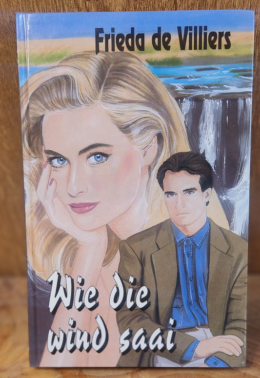 Wie die wind saai - Frieda de Villiers