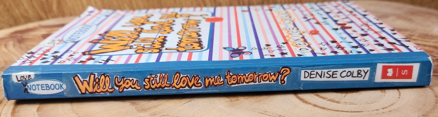 Will you still love me tomorrow? Denise Colby