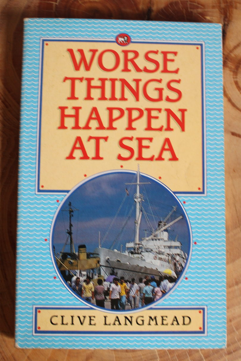 Worse things happen at sea - Clive Langmead