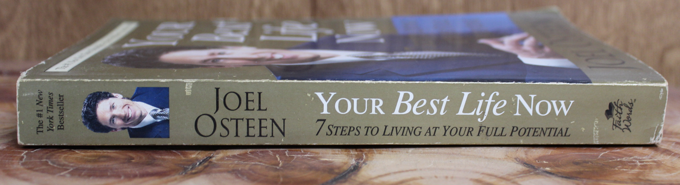 Your best life now - Joel Osteen