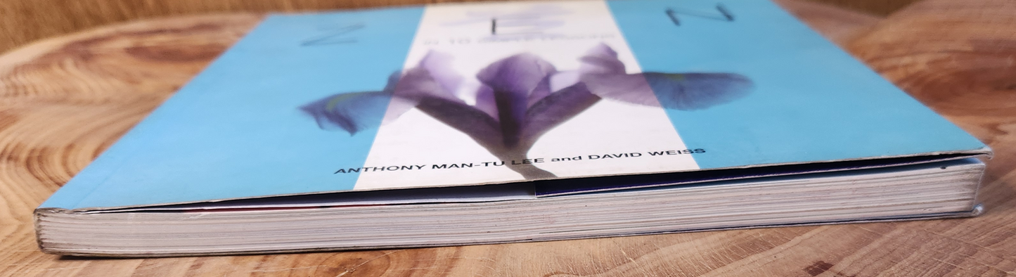 Zen in 10 simple lessons - Anthony ManuTu Lee and David Weiss