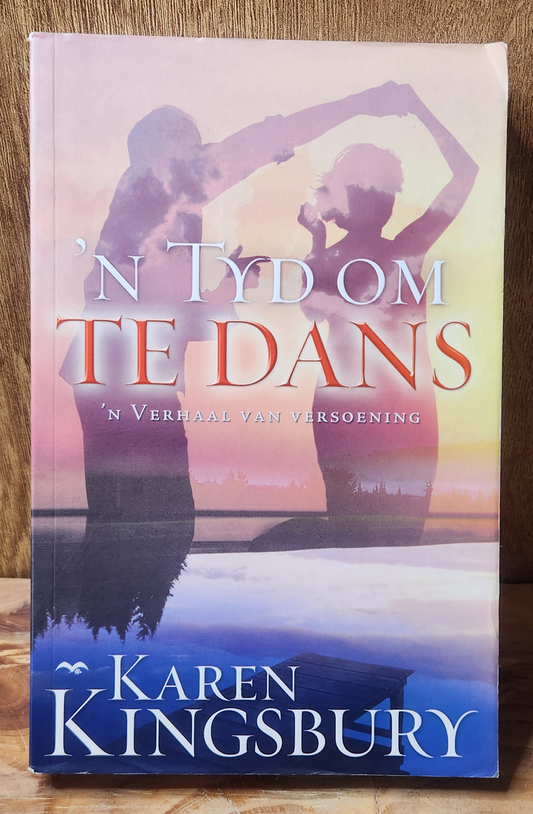 'n Tyd om te dans - Karen Kingsbury