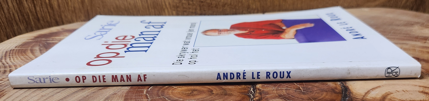 op die man af - Andre le Roux