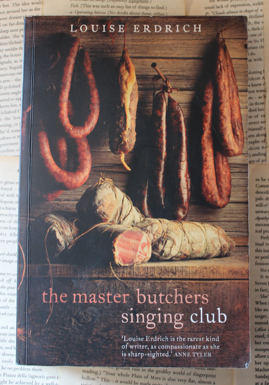 the master butchers singing club - Louise Erdrich