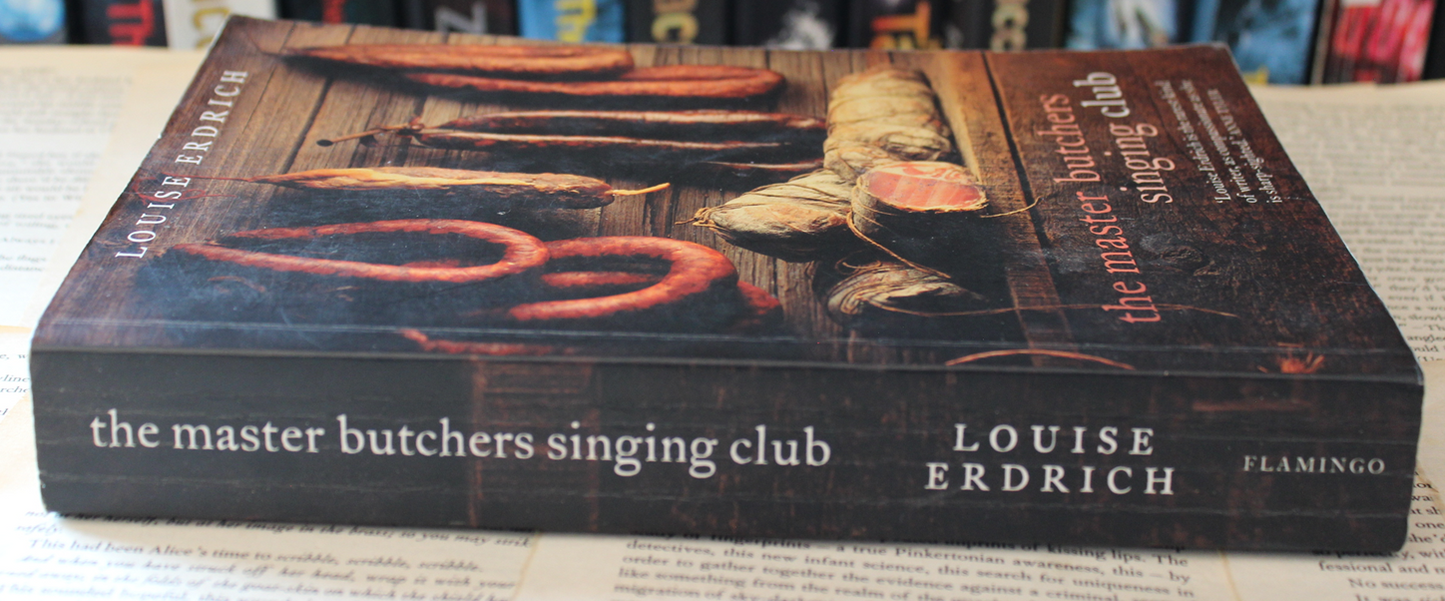 the master butchers singing club - Louise Erdrich